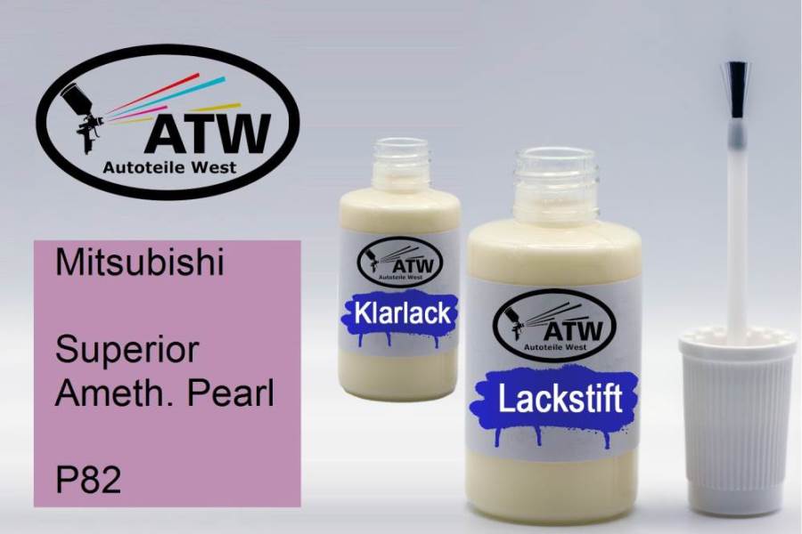 Mitsubishi, Superior Ameth. Pearl, P82: 20ml Lackstift + 20ml Klarlack - Set, von ATW Autoteile West.